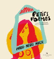 Maria-Merc&egrave; Mar&ccedil;al. Petits poemes