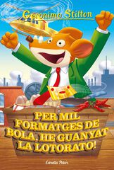 Geronimo Stilton 32. Per mil formatges de bola, he guanyat la Lotorato!