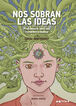 Nos Sobran Las Ideas