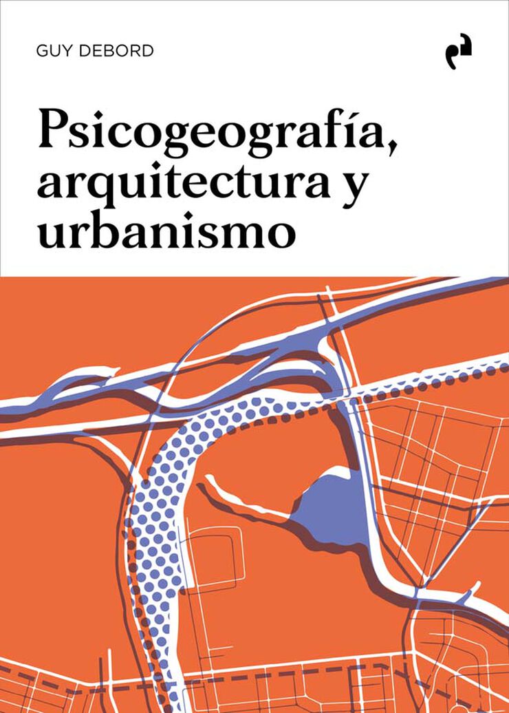 Psicogeografia, arquitectura y urbanismo