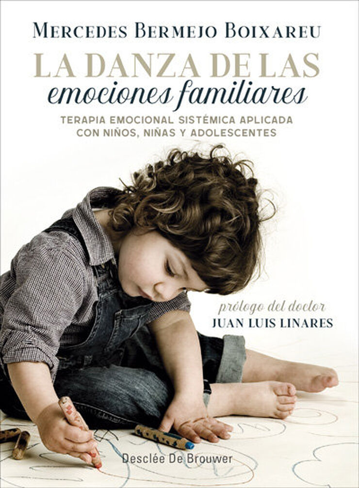 La danza de las emociones familiares. Terapia Emocional Sist&eacute;mica aplicada con ni&ntilde;os, ni&ntilde;as y adolescentes