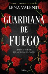 Guardiana de fuego (Trilog&iacute;a del Fuego Sagrado 1)