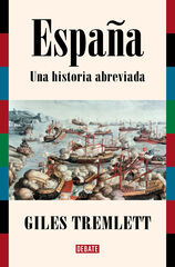 Espa&ntilde;a. Una historia abreviada