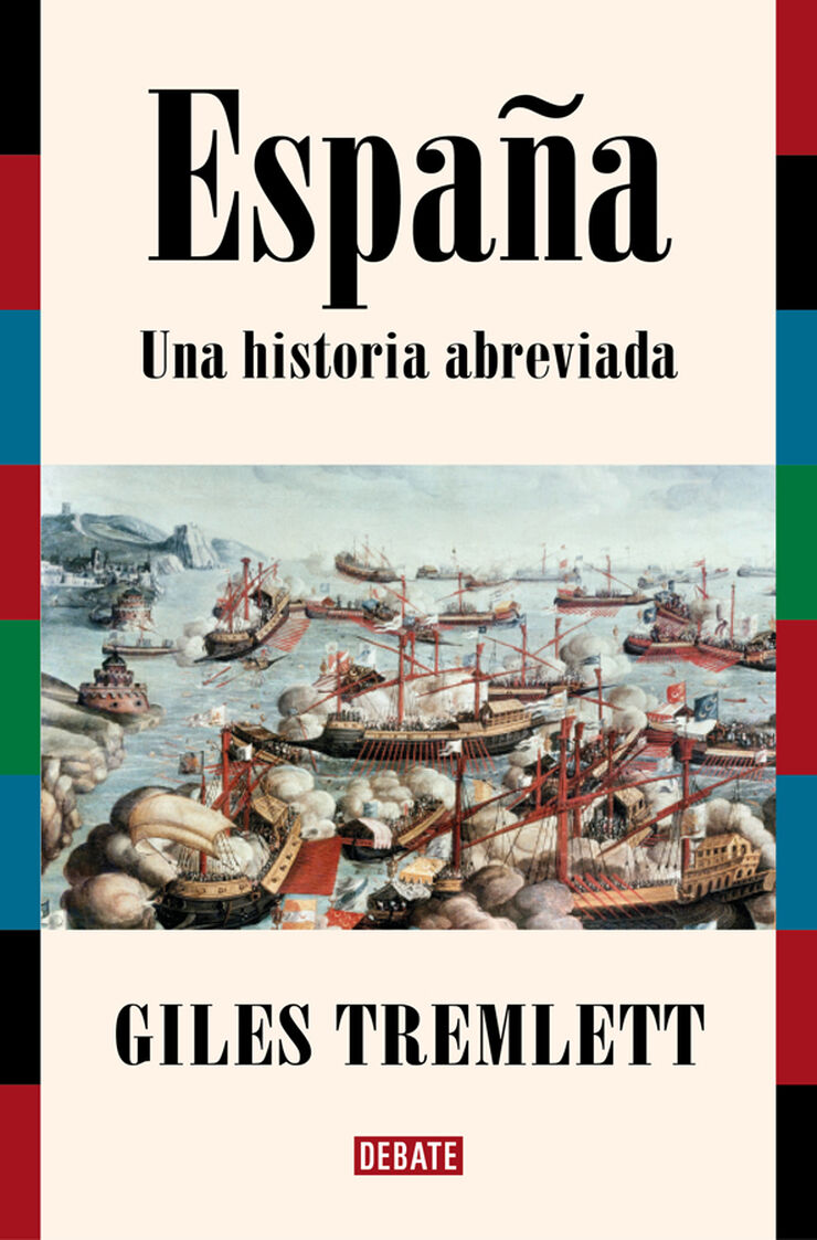 Espa&ntilde;a. Una historia abreviada