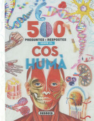 500 Preguntes i respostes sobre el cos hum&agrave;