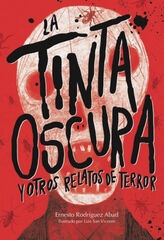 La tinta oscura y otros relatos de terro
