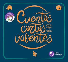 Cuentos cortos para ni&ntilde;as y ni&ntilde;os valientes