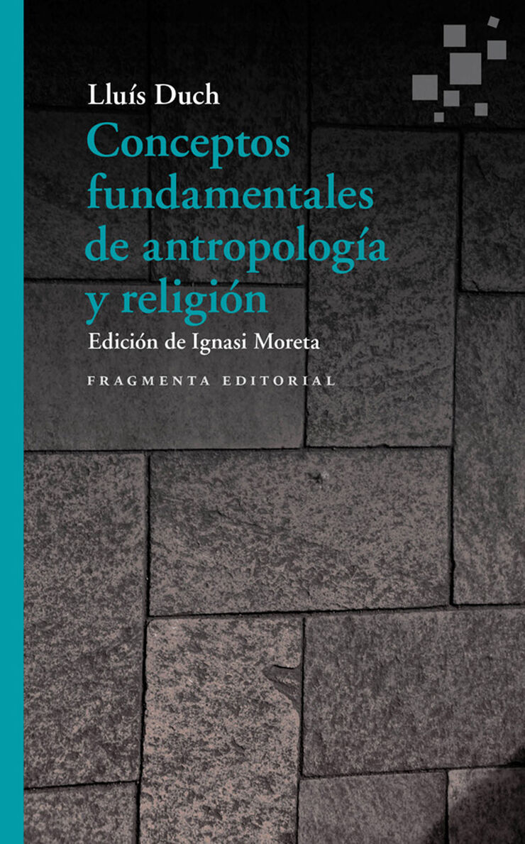Conceptos fundamentales de antropolog&iacute;a y religi&oacute;n