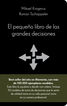 El peque&ntilde;o libro de las grandes decision