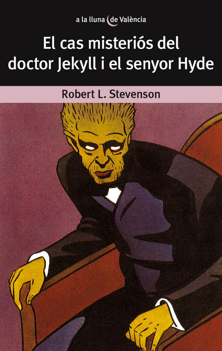 El cas misteri&oacute;s del Dr. Jekyll i el senyor Hyde