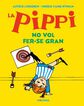 La Pippi no vol fer-se gran