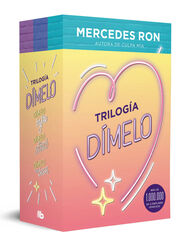 Trilog&iacute;a D&iacute;melo (pack con: D&iacute;melo bajito, D&iacute;melo en secreto, D&iacute;melo con besos) (D&iacute;melo)
