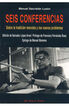 Seis conferencias