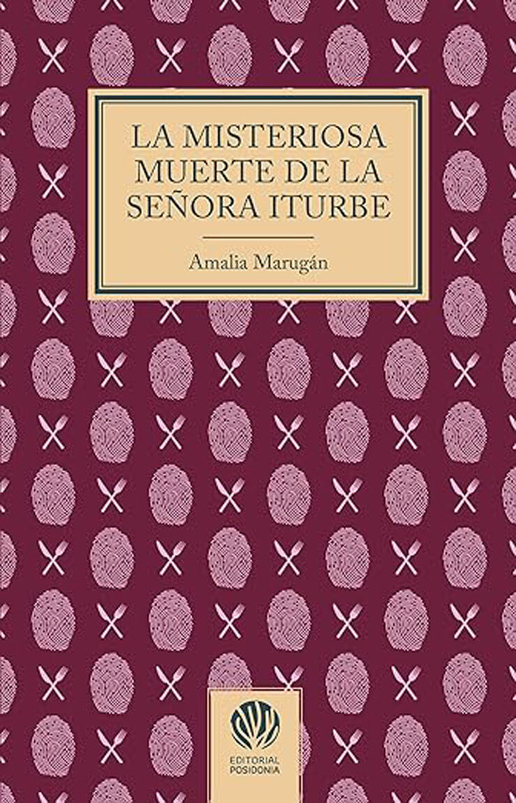 La misteriosa muerte de la se&ntilde;ora Iturbe