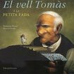 El vell Tom&aacute;s i la petita fada