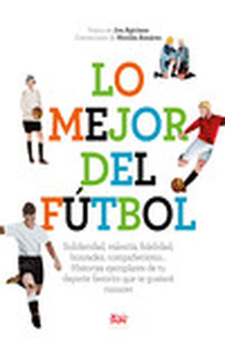 Lo mejor del f&uacute;tbol