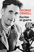 Escritor en guerra (edici&oacute;n definitiva avalada por The Orwell Estate)