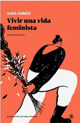 Vivir una vida feminista (2a edici&oacute;n)
