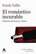 El rom&aacute;ntico incurable
