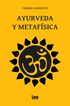 Ayurveda y metaf&iacute;sica