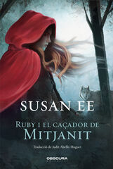 Ruby i el ca&ccedil;ador de Mitjanit