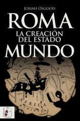 Roma. La creaci&oacute;n del Estado Mundo