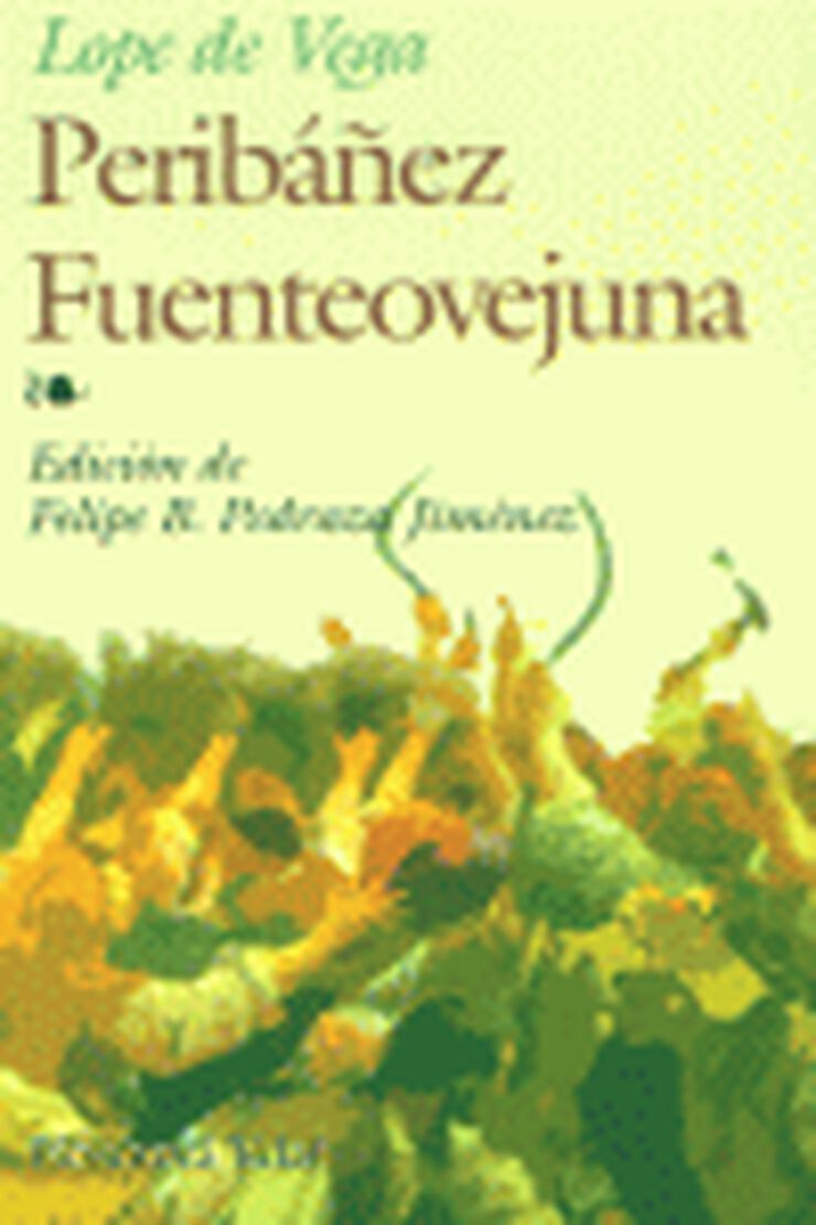 Perib&aacute;&ntilde;ez. Fuenteovejuna