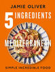 5 ingredients mediterranean