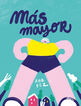 M&aacute;s mayor