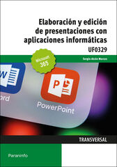 Elaboraci&oacute;n y edici&oacute;n de presentaciones con aplicaciones inform&aacute;ticas