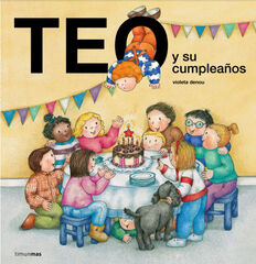 Teo y su cumplea&ntilde;os
