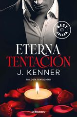 Eterna tentaci&oacute;n (Trilog&iacute;a Tentaci&oacute;n 1)