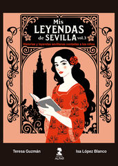 Mis leyendas de Sevilla. Volumen III