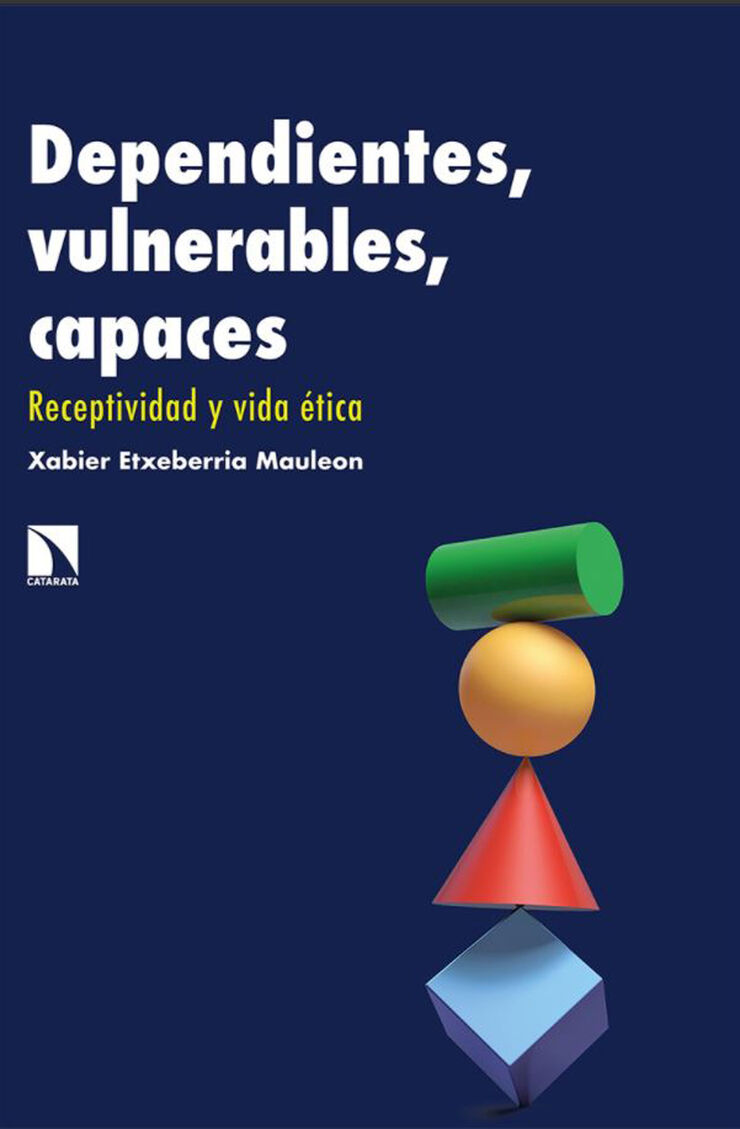 Dependientes, vulnerables, capaces