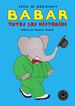 Babar. Totes les hist&ograve;ries