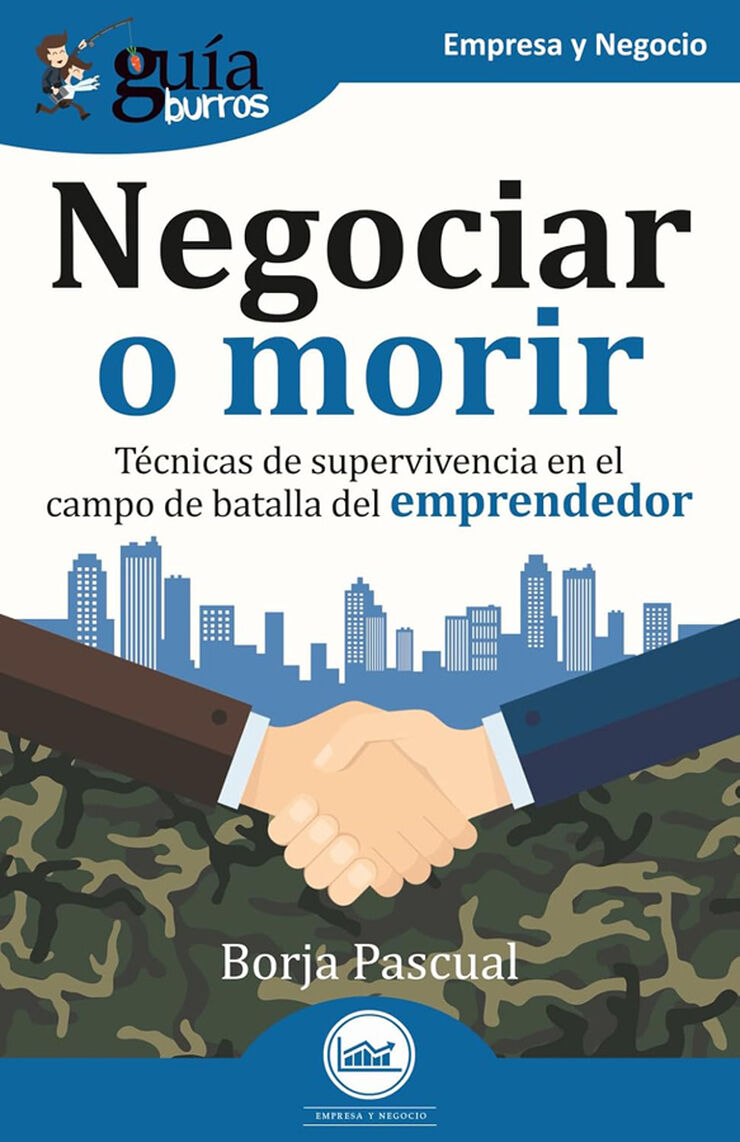 Gu&iacute;aBurros: Negociar o morir