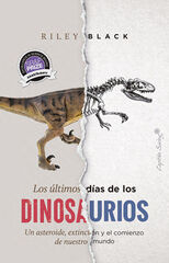 Los &uacute;ltimos d&iacute;as de los dinosaurios