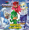 PJ Masks. Un cuento - H&eacute;roes en la nieve