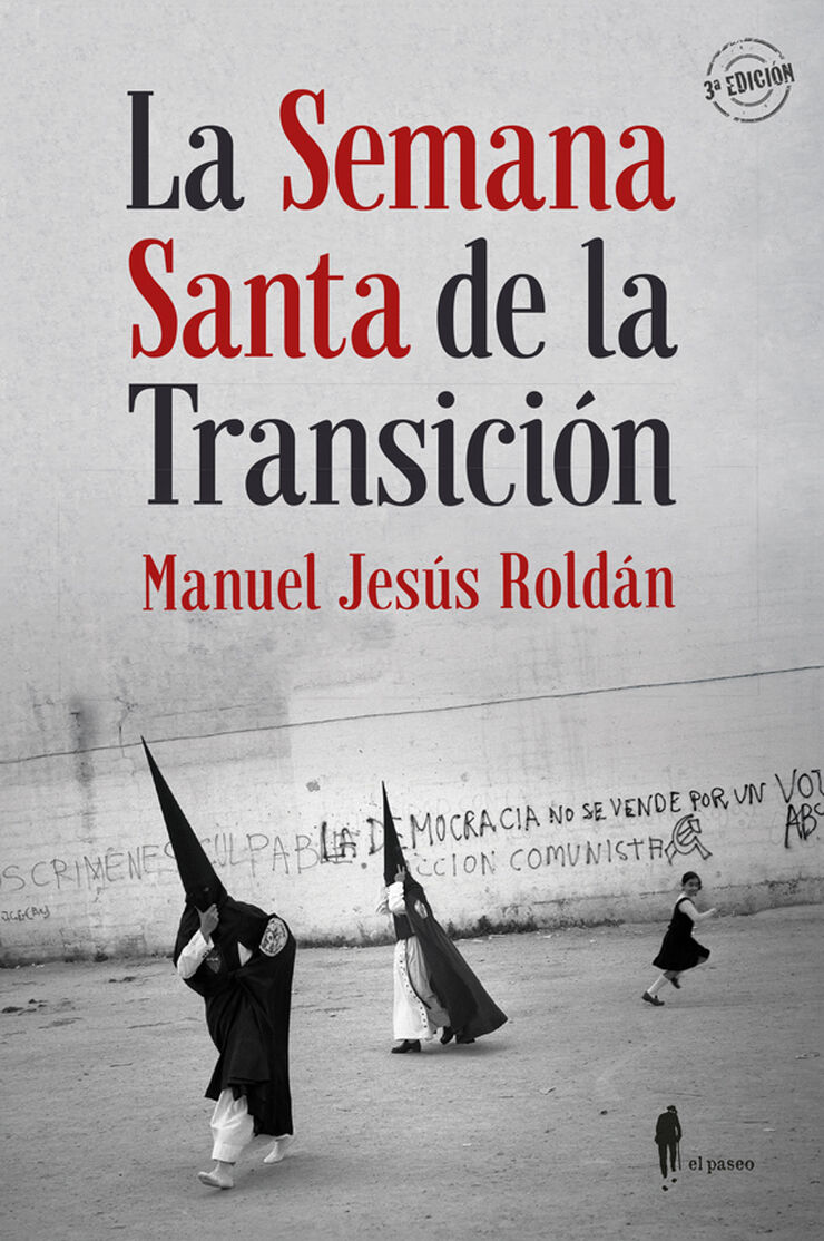 La Semana Santa de la Transici&oacute;n