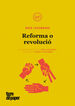Reforma o revoluci&oacute;