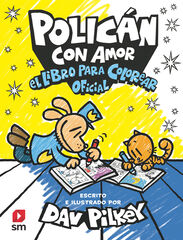 Polic&aacute;n con amor: El libro para colorear oficial
