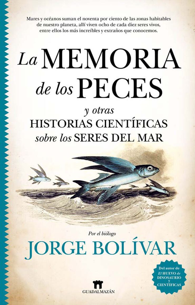 La memoria de los peces y otras historias cient&iacute;ficas sobre los seres del mar
