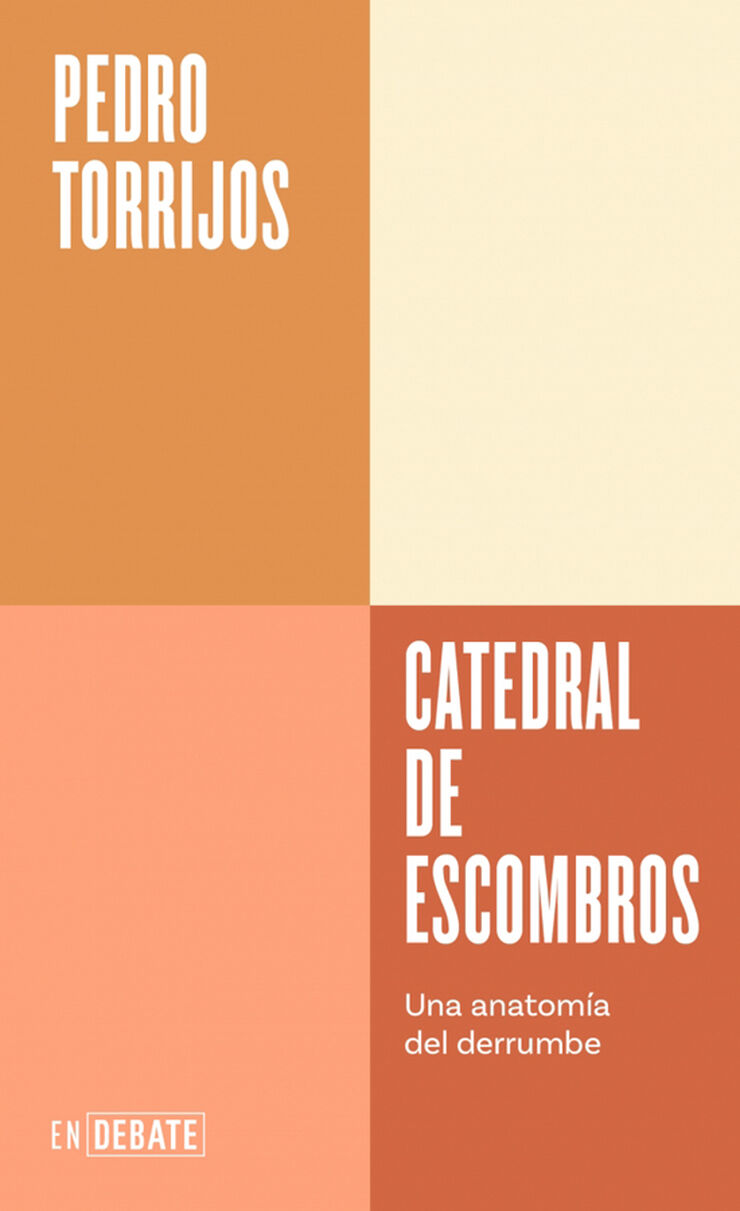 Catedral de escombros (Serie ENDEBATE)