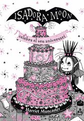 La Isadora Moon 3. La Isadora Moon celebra el seu aniversari (edici&oacute; especial)