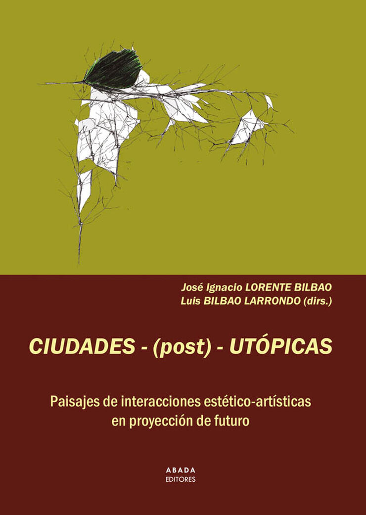 Ciudades-(post)-ut&oacute;picas