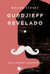 Gurdjieff revelado