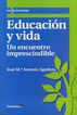 Educaci&oacute;n y vida