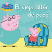 Peppa Pig. El viejo sill&oacute;n de pap&aacute;