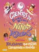 Cuentos de buenas noches para ni&ntilde;as rebeldes 100 j&oacute;venes que est&aacute;n cambiando el mundo