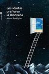 Idiotas prefieren la monta&ntilde;a, Los
